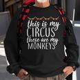 This Is My Circus These Are My Monkeys Tshirt Sweatshirt Gifts for Old Men