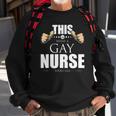 This Is What A Gay Nurse Looks Like Lgbt Pride Sweatshirt Gifts for Old Men