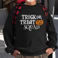 Trick Or Treat Squad Pumpkin Halloween Quote Sweatshirt Gifts for Old Men