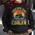 Trucker Trucker Dad Truckers Funny Truck Driver Trucking Father S Sweatshirt Gifts for Old Men