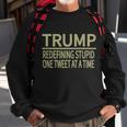 Trump Redefining Stupid Sweatshirt Gifts for Old Men
