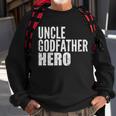 Uncle Godfather Hero Tshirt Sweatshirt Gifts for Old Men
