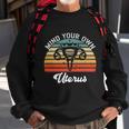 Vintage Mind Your Own Uterus Feminist Pro Choice Cute Gift Sweatshirt Gifts for Old Men