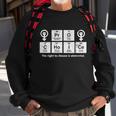 Vintage Pro Choice The Right To Choose Is Elemental Sweatshirt Gifts for Old Men