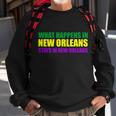 What Happens In New Orleans Stays In New Orleans Mardi Gras T-Shirt Graphic Design Printed Casual Daily Basic Sweatshirt Gifts for Old Men