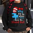 Why Fit In When You Were Born To Stand Out Autism Tshirt Sweatshirt Gifts for Old Men