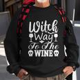 Witch Way To The Wine Halloween Quote V5 Sweatshirt Gifts for Old Men