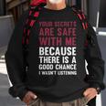 Your Secrets Are Safe V3 Sweatshirt Gifts for Old Men