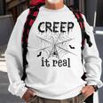 Creep It Real Halloween Sweatshirt Gifts for Old Men
