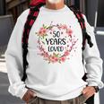 Floral 50 Years Old 50Th Birthday Anniversary 50 Years Loved Sweatshirt Gifts for Old Men