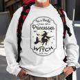 In A World Full Of Princesses Be A Witch Halloween Costume Sweatshirt Gifts for Old Men