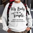 My Body Is A Temple Ancient & Crumbling Probably Cursed V3 Sweatshirt Gifts for Old Men