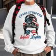Pro Choice Feminist Stars Stripes Equal Rights Messy Bun Sweatshirt Gifts for Old Men