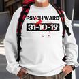 Psych Ward Halloween Party Costume Trick Or Treat Night Sweatshirt Gifts for Old Men