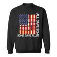 All Gave Some Some Gave All Memorials Day Sweatshirt