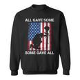 All Gave Some Some Gave V3 Sweatshirt