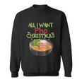 All I Want Pho Christmas Vietnamese Cuisine Bowl Noodles Graphic Design Printed Casual Daily Basic Sweatshirt
