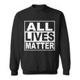 All Lives Matter Support Everyone Sweatshirt