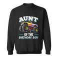 Aunt Of The Birthday Boy Monster Truck Birthday Party Funny Gift Sweatshirt