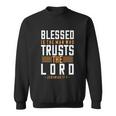 Blessed Is The Man Trusts The Lord Bible Verse Funny Christian Sweatshirt