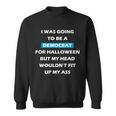 Democrat For Halloween Sweatshirt