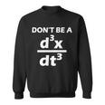 Dont Be A Jerk Mathematics Equation Tshirt Sweatshirt