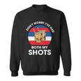 Dont Worry Ive Had Both My Shots 4Th Of July Plus Size Shirt For Men Women Sweatshirt