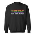 Dudes Tust Taste Better Lgbt Gay Pride Lesbian Bisexual Ally Quote Sweatshirt