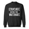 Educate Before You Vaccinate Tshirt Sweatshirt