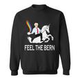 Feel The Magical Bern - Bernie Sanders Sweatshirt