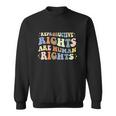 Feminist Aestic Reproductive Rights Are Human Rights Sweatshirt