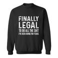 Finally Legal Funny 21St Birthday 2000 Gift For Men & Women Tshirt Sweatshirt