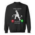 Firefighter Funny Firefighter Fire Department Quote Funny Fireman Sweatshirt