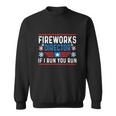 Firework Director I Run You Run Patriotic Sweatshirt