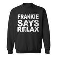 Frankie Says Relax Tshirt Sweatshirt