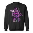 Funny Aint No Family Like The One I Got For Family Men Women Sweatshirt Graphic Print Unisex Funny Aint No Family Like The One I Got For Family Men Women Sweatshirt Graphic Print Unisex
