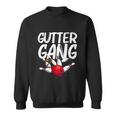 Funny Bowling Gift For Men Women Cool Funny Gutter Gang Bowlers Gift Sweatshirt