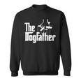 Funny Dog Father The Dogfather Sweatshirt