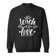 Gift For Teacher To Teach Is To Love_Tshirt Graphic Plus Size Premium Shirt Sweatshirt