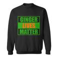 Ginger Lives Matter V2 Sweatshirt