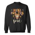 Here For The Pie Pumpkin Spice Autumn Fall Yall Thanksgiving Sweatshirt