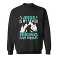 Hiking National Park Hike Mountain Funny Jesus Hiker Sweatshirt