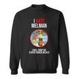 I Hate Melman I Will Snap His Stupid Frinken Neck Sweatshirt