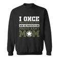 I Once Protected Him Proud Army Mom Tshirt Sweatshirt