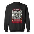 It Cannot Be Inherited Nor Can It Be Purchased Sweatshirt