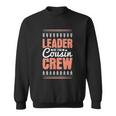 Leader Of The Cousin Crew Cute Gift Sweatshirt