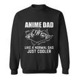 Like A Normal Dad Sweatshirt