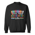 Livin That Kindergarten Life Back To School Sweatshirt