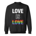 Love Is Love Pride Month Lgbt Sweatshirt