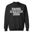 Lovely Funny Cool Sarcastic Eat Sleep Swing Dance Repeat Sweatshirt